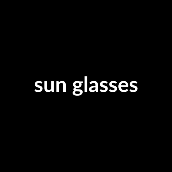 sun glasses